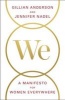 We: A Manifesto for Women Everywhere - 9 Principles to Live by (Hardcover) - Gillian Anderson Photo