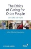 The Ethics of Caring for Older People (Paperback, 2nd Revised edition) - British Medical Association Photo