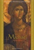 St. Michael - Devotions, Prayers and Living Wisdom (Hardcover) - Mirabai Starr Photo