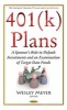 401(K) Plans - A Sponsor's Role in Default Investments & an Examination of Target Date Funds (Hardcover) - Wesley Meyer Photo