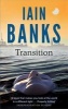 Transition (Paperback) - Iain Banks Photo