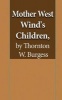 Mother West Wind's Animal Friends - By Thornton W. Burgess (Paperback) - Thornton W Burgess Photo