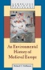 An Environmental History of Medieval Europe (Paperback, New title) - Richard Hoffmann Photo