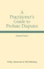 A Practitioner's Guide to Probate Disputes (Hardcover) - Nasreen Pearce Photo