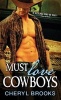 Must Love Cowboys (Paperback) - Cheryl Brooks Photo