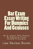 Bar Exam Essay Writing for Dummies and Geniuses - By a Lawyer Who Passed by Applying These Simple Principles (Paperback) - Law Review Books Photo