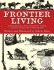 Frontier Living - An Illustrated Guide to Pioneer Life in America (Paperback, 1st New edition) - Edwin Tunis Photo