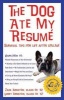 The Dog Ate My Resume - Survival Tips for Life After College (Paperback) - Larry Arnstein Photo