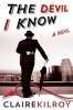 The Devil I Know (Paperback) - Claire Kilroy Photo