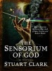 The Sensorium of God (Paperback) - Stuart Clark Photo