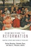 Remembering the Reformation - Martin Luther and Catholic Theology (Hardcover) - Declan Marmion Photo