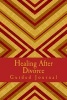 Healing After Divorce Guided Journal - And Adult Coloring Book (Paperback) - J C Grace Photo