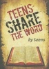 Teens Share the Word (Paperback) - Maria Grace Dateno Photo