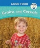 Grains and Cereals (Paperback) - Julia Adams Photo