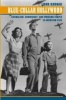 Blue-collar Hollywood - Liberalism, Democracy, and Working People in American Film (Paperback, Revised) - John Bodnar Photo