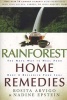 Rainforest Home Remedies - The Maya Way To Heal Your Body & Replenish Your Soul (Paperback, 1st ed) - Rosita Arvigo Photo