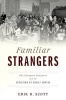 Familiar Strangers - The Georgian Diaspora and the Evolution of Soviet Empire (Hardcover) - Erik R Scott Photo