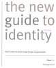 The New Guide to Identity - How to Create and Sustain Change Through Managing Identity (Paperback, New Ed) - Wolff Olins Photo