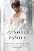 Of Noble Family (Paperback) - Mary Robinette Kowal Photo