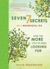 7 Secrets to a Meaningful Life - Find the More You've Been Looking for (Hardcover) - David Housholder Photo