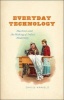 Everyday Technology - Machines and the Making of India's Modernity (Paperback) - David Arnold Photo