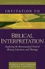 Invitation to Biblical Interpretation - Exploring the Hermeneutical Triad of History, Literature, and Theology (Hardcover) - Andreas J Kostenberger Photo