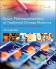 Serum Pharmacochemistry of Traditional Chinese Medicine - Technologies, Strategies and Applications (Paperback) - Xi Jun Wang Photo