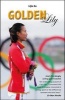 Golden Lily - Asia's First Dinghy Sailing Gold Medallist (Paperback) - Lijia Xu Photo