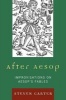 After Aesop - Improvisations on Aesop's Fables (Paperback) - Steven Carter Photo