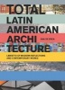 Total Latin American Architecture - Libretto of Modern Reflections & Contemporary Works (Paperback) - Ana de Brea Photo