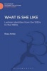 What is She Like - Lesbian Identities from the 1950s to the 1990s (Hardcover) - Rosa Ainley Photo