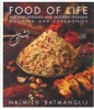 Food of Life - Ancient Persian & Modern Iranian Cooking & Ceremonies (Hardcover, 25th Anniversary edition) - Najmieh Batmanglij Photo