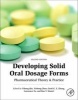 Developing Solid Oral Dosage Forms - Pharmaceutical Theory and Practice (Hardcover, 2nd Revised edition) - Yihong Qiu Photo