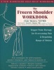 The Frozen Shoulder Workbook - Trigger Point Therapy for Overcoming Pain and Regaining Range of Motion (Paperback) - Clair Davies Photo