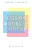 Fashion Writing and Criticism - History, Theory, Practice (Paperback) - Peter McNeil Photo