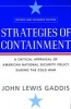 Strategies of Containment - A Critical Appraisal of American National Security Policy During the Cold War (Paperback, Updated ed) - John Lewis Gaddis Photo