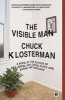 The Visible Man - A Novel (Paperback) - Chuck Klosterman Photo