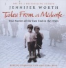 Tales from a Midwife: "Call the Midwife", "Shadows of the Workhouse", "Farewell to the East End" (Standard format, CD, Unabridged) - Jennifer Worth Photo