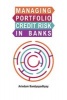 Managing Portfolio Credit Risk in Banks: an Indian Perspective (Hardcover) - Arindam Bandyopadhyay Photo