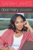 Dear Mary Itpe - Lessons from the Mother of Jesus for the Modern Mom (Paperback) - Sarah Jakes Photo