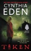 Taken - Lost Series #5 (Paperback) - Cynthia Eden Photo