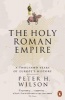 The Holy Roman Empire - A Thousand Years of Europe's History (Paperback) - Peter H Wilson Photo