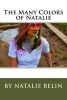 The Many Colors of Natalie - By Natalie Belin (Paperback) - Natalie Anne Belin Photo