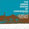 The Urban Design of Concession - Tradition and Transformation in the Chinese Treaty Ports (Paperback) - Peter Cookson Smith Photo