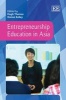 Entrepreneurship Education in Asia (Hardcover) - Hugh Thomas Photo