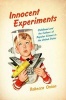 Innocent Experiments - Childhood and the Culture of Popular Science in the United States (Paperback) - Rebecca Onion Photo