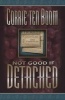 Not Good If Detached (Paperback) - Corrie Ten Boom Photo