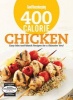  400 Calorie Chicken - Easy Mix-and-Match Recipes for a Skinnier You! (Spiral bound) - Good Housekeeping Photo