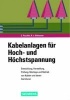 Hoch Und Hochstspannungskabel (Hardcover) - E Peschke Photo