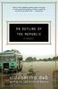 An Outline of the Republic (Paperback) - Siddhartha Deb Photo